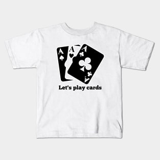 Let's play cards Kids T-Shirt